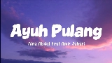 Video küçük resmi Ayuh Pulang