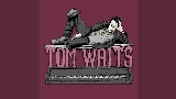 Video küçük resmi Tom Waits