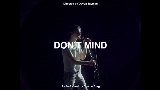 Video küçük resmi Don't Mind