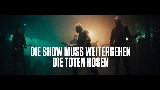 Video küçük resmi Die Show muss weitergehen
