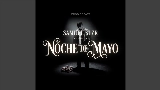 Video küçük resmi Noche de Mayo