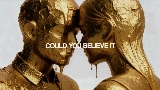 Video küçük resmi Believe It
