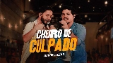 Video küçük resmi Cheiro De Culpado - Ao Vivo