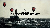 Video küçük resmi Du bist meine Heimat