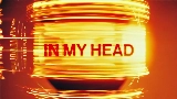 Video küçük resmi In My Head