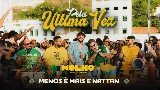 Video küçük resmi Pela Última Vez - Ao Vivo