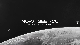 Video küçük resmi Now I See You - Extended Mix