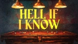 Video küçük resmi Hell If I Know