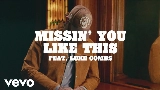 Video küçük resmi Missin’ You Like This