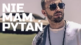 Video küçük resmi Nie Mam Pytań