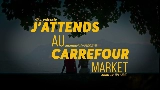 Video küçük resmi J'attends au Carrefour Market