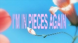 Video küçük resmi In Pieces Again
