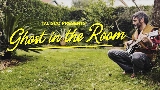 Video küçük resmi Ghost in the Room