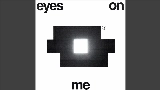 Video küçük resmi Eyes On Me