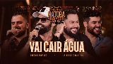 Video küçük resmi Vai Cair Água - Ao Vivo