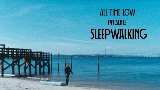 Video küçük resmi Sleepwalking
