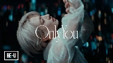 Video küçük resmi Only You
