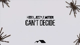 Video küçük resmi Can't Decide
