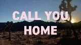 Video küçük resmi Call You Home