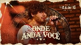 Video küçük resmi Onde Anda Você