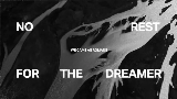 Video küçük resmi no rest for the dreamer