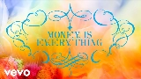 Video küçük resmi Money is Everything