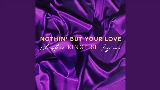 Video küçük resmi Nothin’ But Your Love