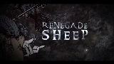 Video küçük resmi RENEGADE SHEEP