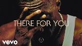 Video küçük resmi There For You