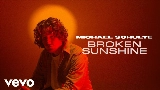 Video küçük resmi Broken Sunshine