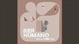 Video küçük resmi Ser humano