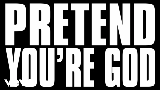 Video küçük resmi Pretend You're God