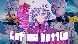 Video küçük resmi Let me battle