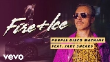 Video küçük resmi Fire & Ice (feat. Jake Shears)