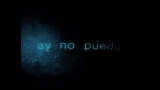 Video küçük resmi Ay No Puedo