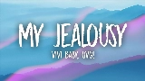Video küçük resmi MY JEALOUSY