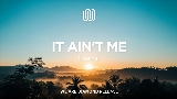 Video küçük resmi It Ain't Me