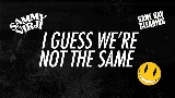Video küçük resmi I Guess We're Not The Same