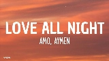 Video küçük resmi Love all night